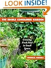 The Edible Container Garden: Growing Fresh Food in Small Spaces
