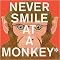 Never Smile at a Monkey (And 17 Other Important Things to Remember) (Reinforced Hardcover)