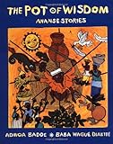 The Pot of Wisdom: Ananse Stories