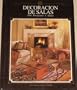 Decoracion de Salas: 104 Proyectos E Ideas (Spanish Edition)