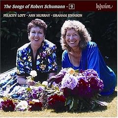 Schumann: The Songs of Robert Schumann, Vol. 09  Ann Murray & Felicity Lott