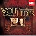 Wolf - Eichendorff Lieder; Goethe Lieder; M�rike Lieder