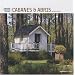 Cabanes et abris de jardins : Concevoir, am�nager, d�corer