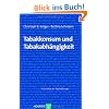 Tabakkonsum und Tabakabh�ngigkeit
