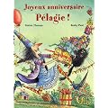 Joyeux anniversaire P�lagie !