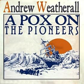 A Pox On The Pioneers [Explicit]