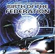 Star Trek - The Next Generation: Birth of the Federation