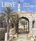 Libye d'hier et d'aujourd'hui