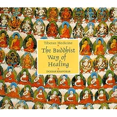 The Buddhist Way of Healing: Tibetan Medicine