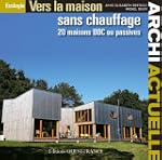 Vers la maison sans chauffage : 20 ma...