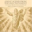 Great Scenes from the Old Testament: A Pictorial Archive of 160 Illustrations (Dover Pictorial Archives)