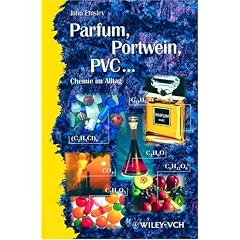 Parfum, Portwein, PVC... - Chemie im Alltag