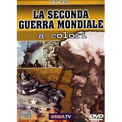 La Seconda Guerra Mondiale A Colori (Cinehollywood)