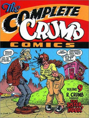 The Complete Crumb Comics Vol. 9: R. Crumb versus the Sisterhood