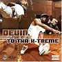 To Tha X-Treme To Tha X-Treme