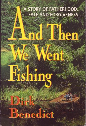 And Then We Went Fishing