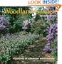 The Woodland Garden: Planting in Harmony with Nature