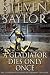 A Gladiator Dies Only Once: The Further Investigations of Gordianus the Finder (Novels of Ancient Rome)