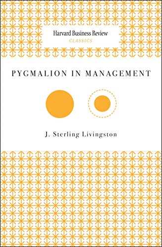 Pygmalion in Management (Harvard Business Review Classics)