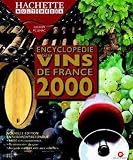 Revue Hachette Multimédia  / Encyclopédie des vins de France 2000