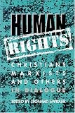 Human Rights: Christians, Marxists and Others in Dialogue