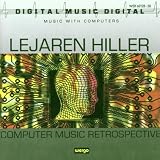 Hiller: Computer Music Retrospective