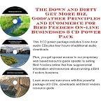 The Down and Dirty Get More Biz, Godfather Principles and eCommerce for Bird Feeders On-line Businesses 3 CD Power Pack book cover