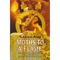 Moths to a Flame