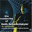 The Modernity of Bob Brookmeyer - The 1954 Quartets