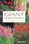 Giant Perennials: Star Performers for the Garden