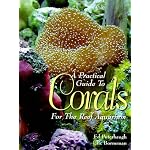 A Practical Guide to Corals for the Reef Aquarium book cover