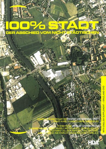 100% Stadt - Der Abschied vom Nicht-Städtischen: Dt. /Engl.