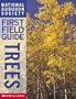 National Audubon Society First Field Guide Trees (National Audubon Society First Field Guides)