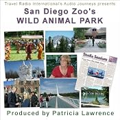 Audio Journeys: San Diego Zoo's Wild Animal Park | [Patricia L. Lawrence]