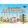 Rob da Bank's A-Z of Festivals: My Festival Life in 26 Letters