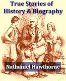 True Stories from History and Biography True Stories from History and Biography