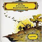 Live by  13th Floor Elevators 