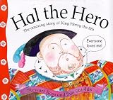 Hal the Hero: The Amazing Story of King Henry the 8th (Stories from History)