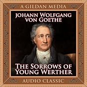 The Sorrows of Young Werther | [Johann Wolfgang von Goethe]