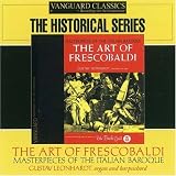 The Art of Frescobaldi: Masterpieces of the Italian Baroque