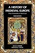 A History of Medieval Europe: From Constantine to Saint Louis (3rd Edition)