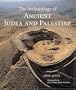 The Archaeology of Ancient Judea and Palestine