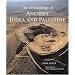The Archaeology of Ancient Judea and Palestine