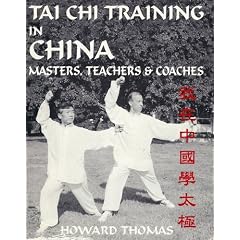 Tai Chi Training in China: Masters, Teachers and Coaches Vol 1
