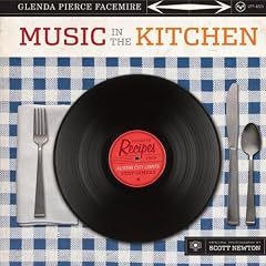 Music in the Kitchen: Favorite Recipes from Austin City Limits Performers