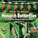 How to Raise Monarch Butterflies: A Step-by-Step Guide for Kids (How It Works)