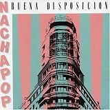 Nacha Pop - Buena Disposicion