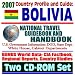 Book 2007 Country Profile and Guide to Bolivia - National Travel Guidebook and Handbook - Doing Business, Economic Reports, USAID, Agriculture (Two CD-ROM
