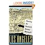 Magnetic Los Angeles: Planning the Twentieth-Century Metropolis (Creating the North American Landscape)