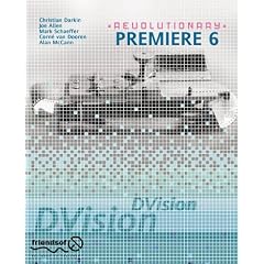 Revolutionary Premiere 6 Digital Video Editing